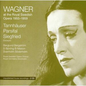 Wagner / Svanholm / Bergstrom / Ehrling / Sandberg - Wagner at the Royal Swedish